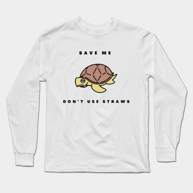 Save Turtles and don't use straws Long Sleeve T-Shirt by Radi-SH